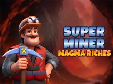 Super Miner - Magma Riches