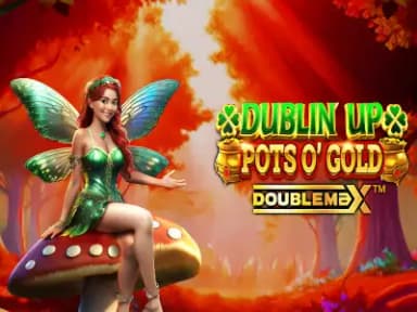 Dublin Up Pots O’Gold DoubleMax